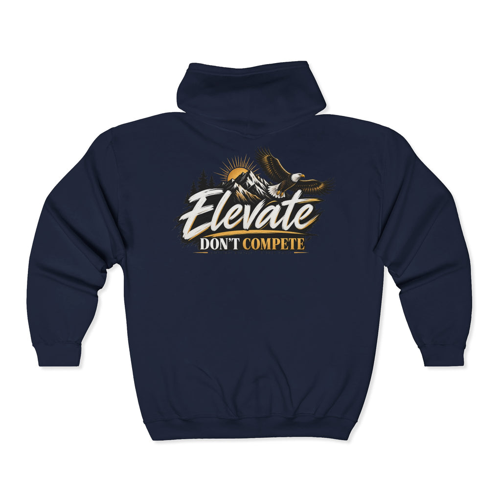 Elevate Don't Compete Full-Zip Hoodie — "Prove Them Wrong" Motivational Zip-Up
