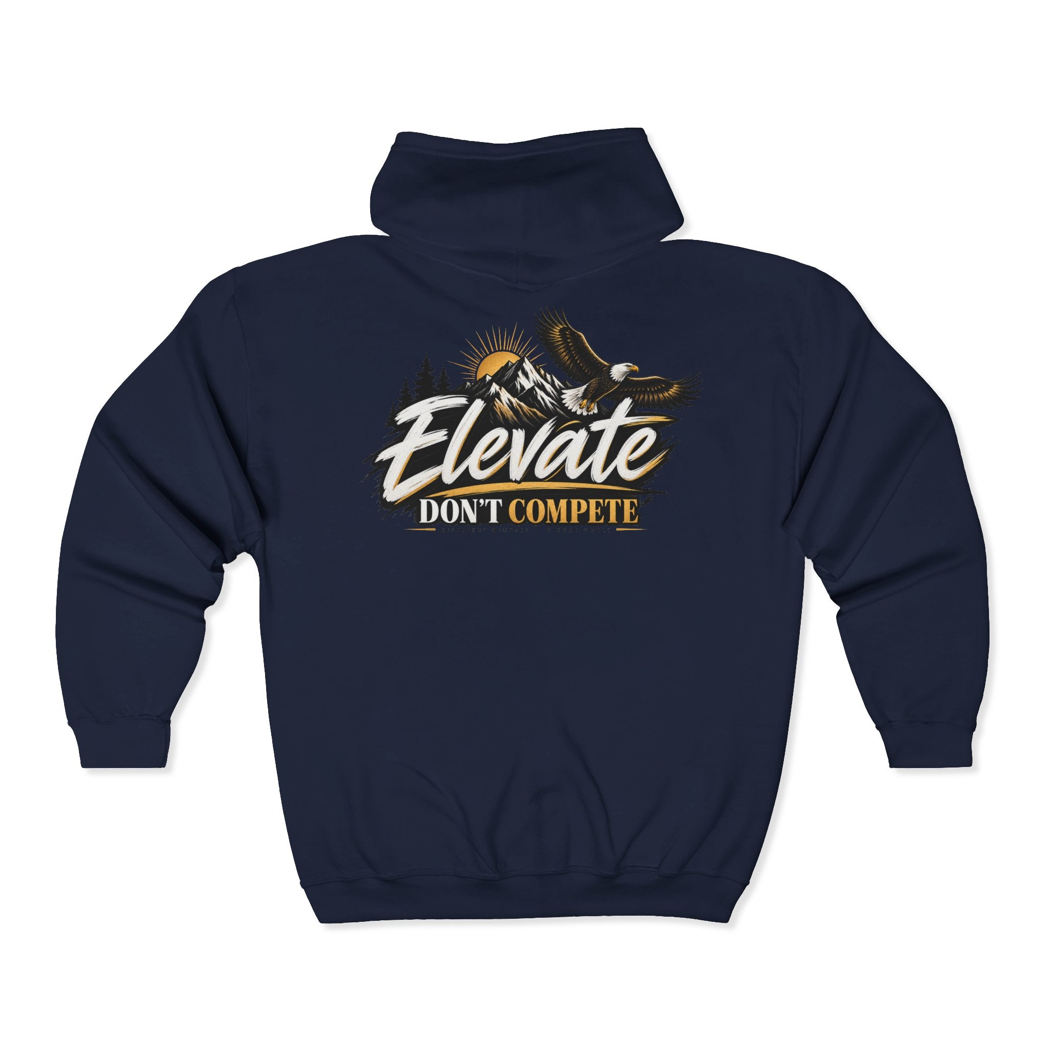 Elevate Don't Compete Full-Zip Hoodie — "Prove Them Wrong" Motivational Zip-Up