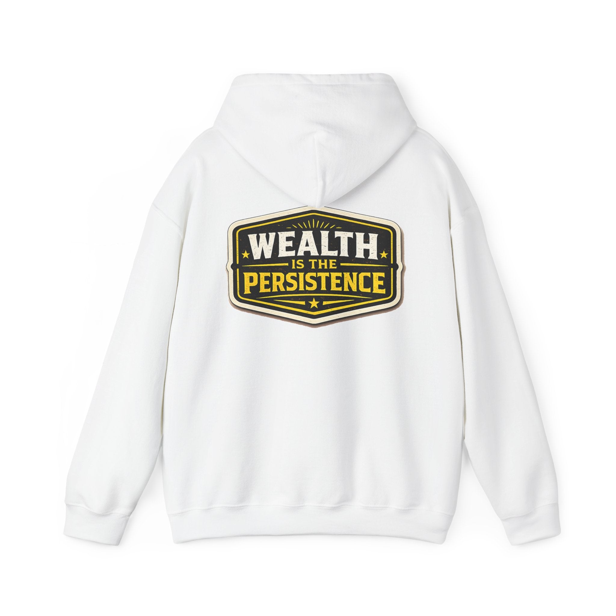 Wealth Hoodie — "Wealth Is The Persistence" Motivational Pullover