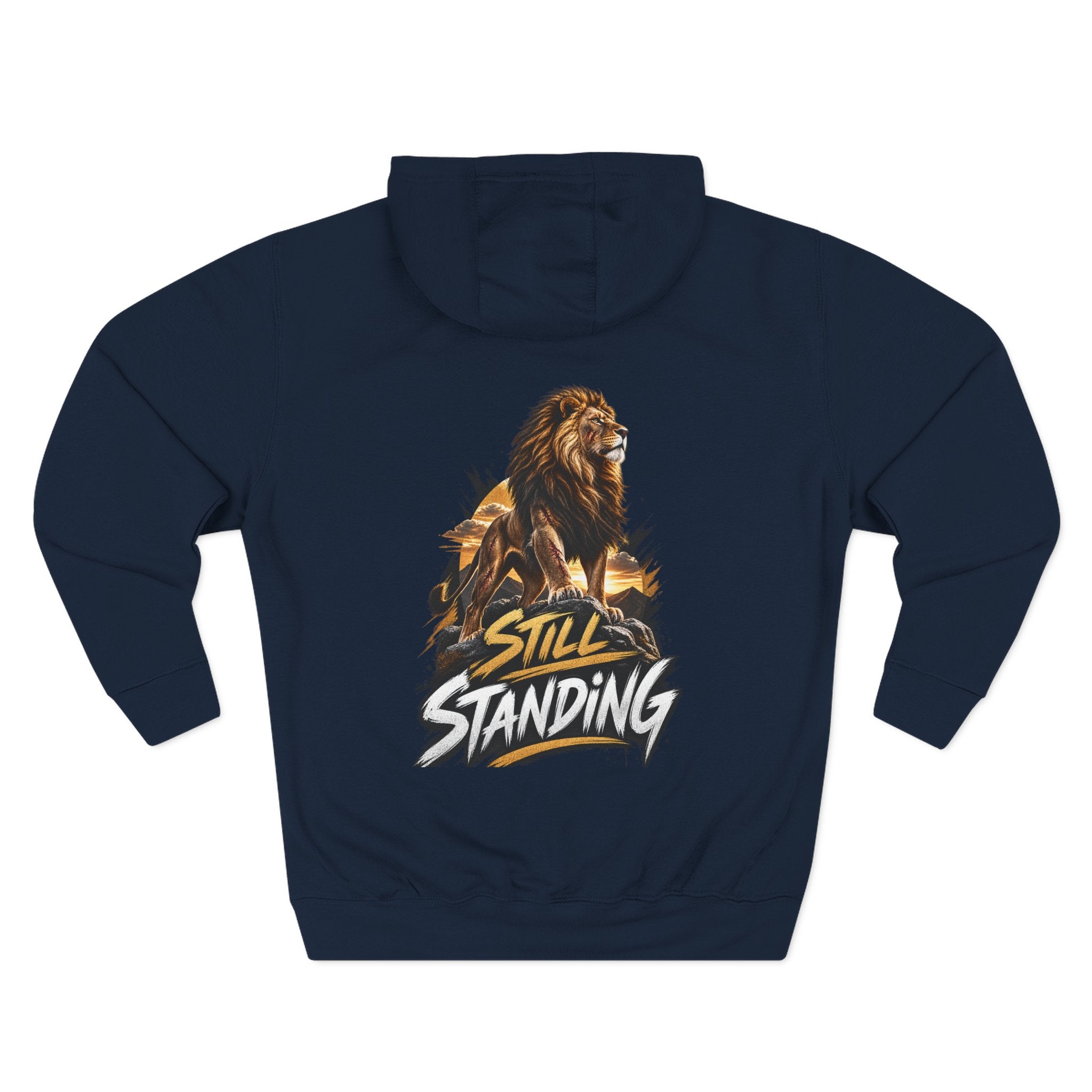 Still Standing Lion Hoodie — Inspirational Graphic Fleece Hoodie