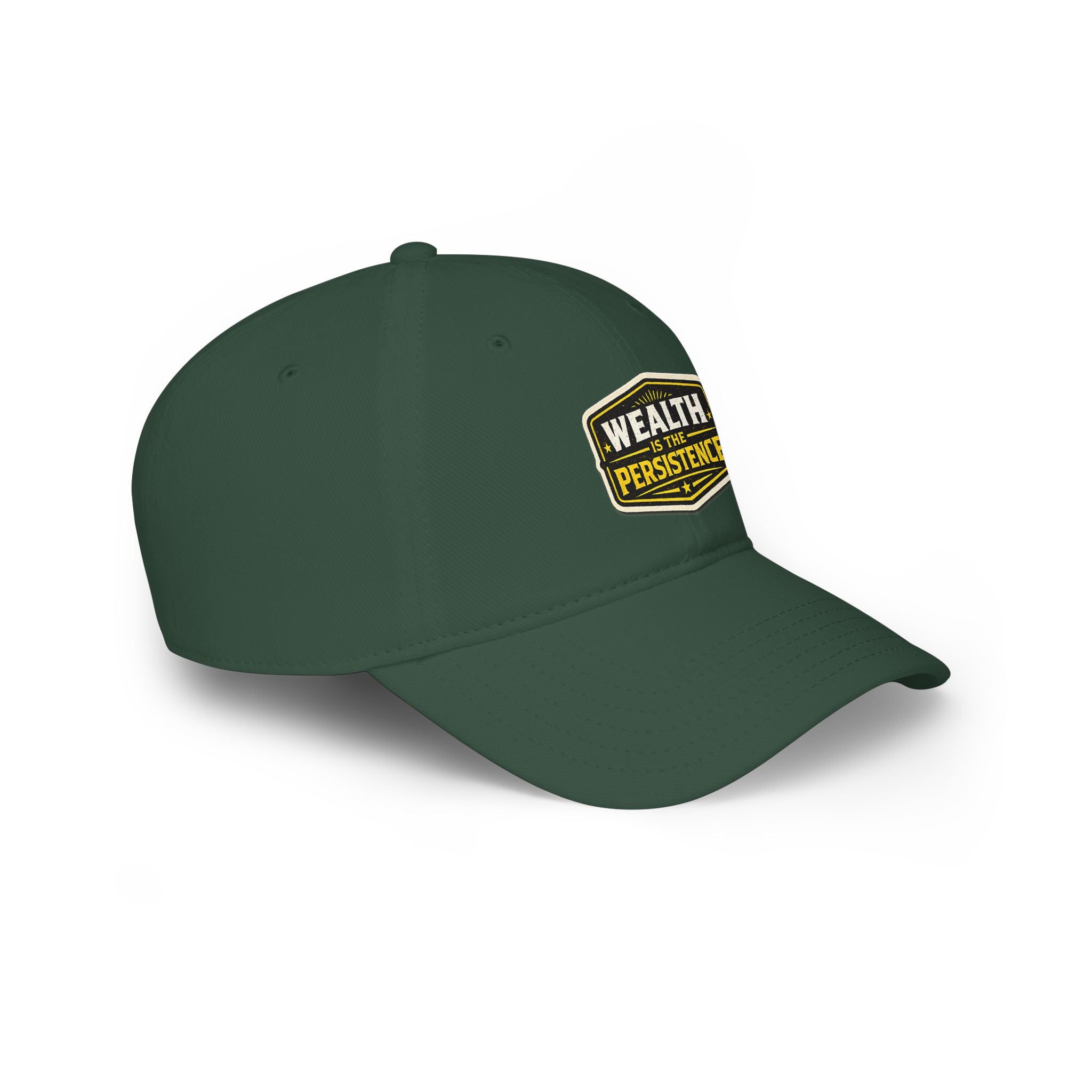 Wealth Is The Persistence Embroidered Baseball Cap