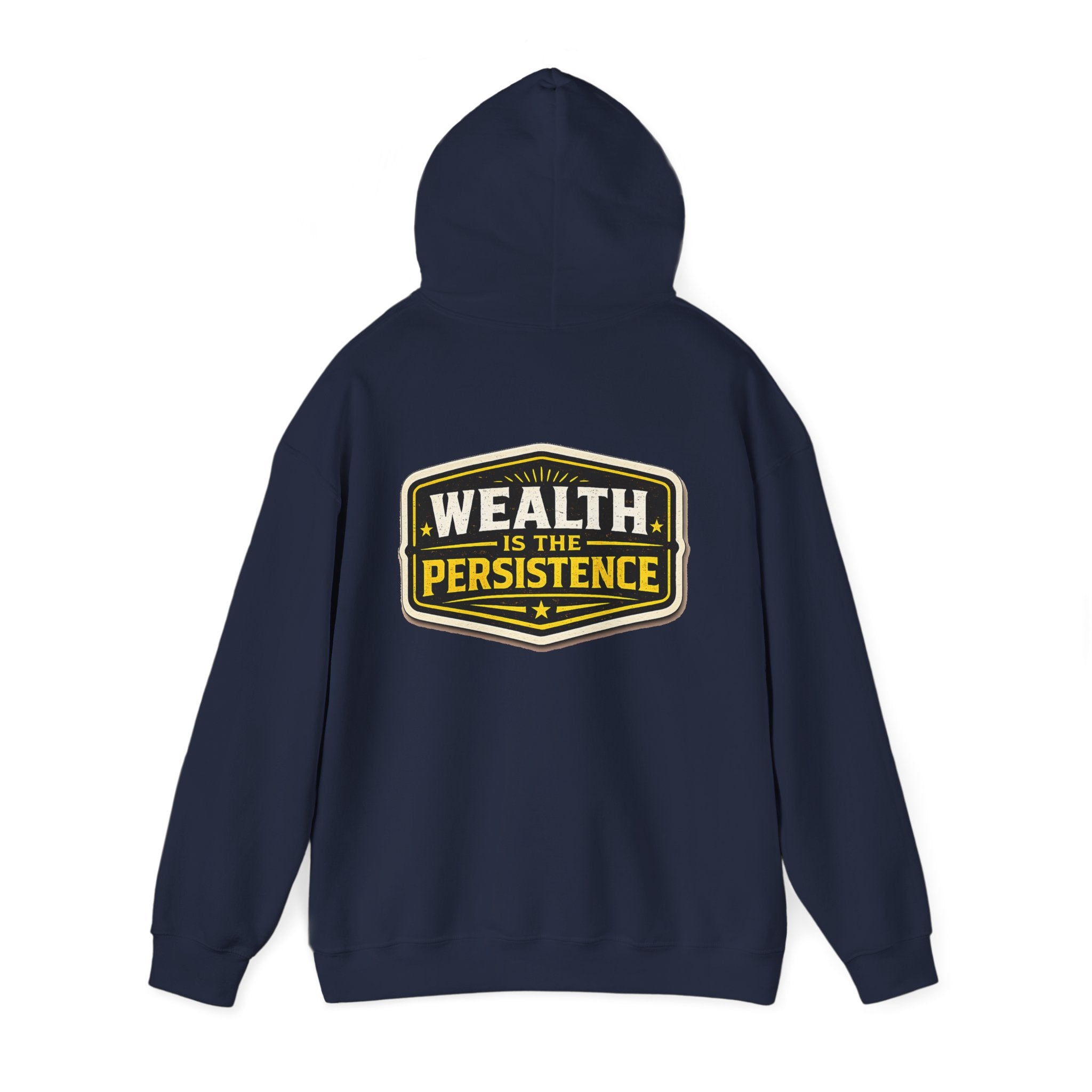 Wealth Hoodie — "Wealth Is The Persistence" Motivational Pullover