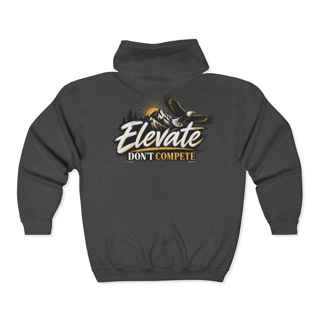 Elevate Don't Compete Full-Zip Hoodie — "Prove Them Wrong" Motivational Zip-Up