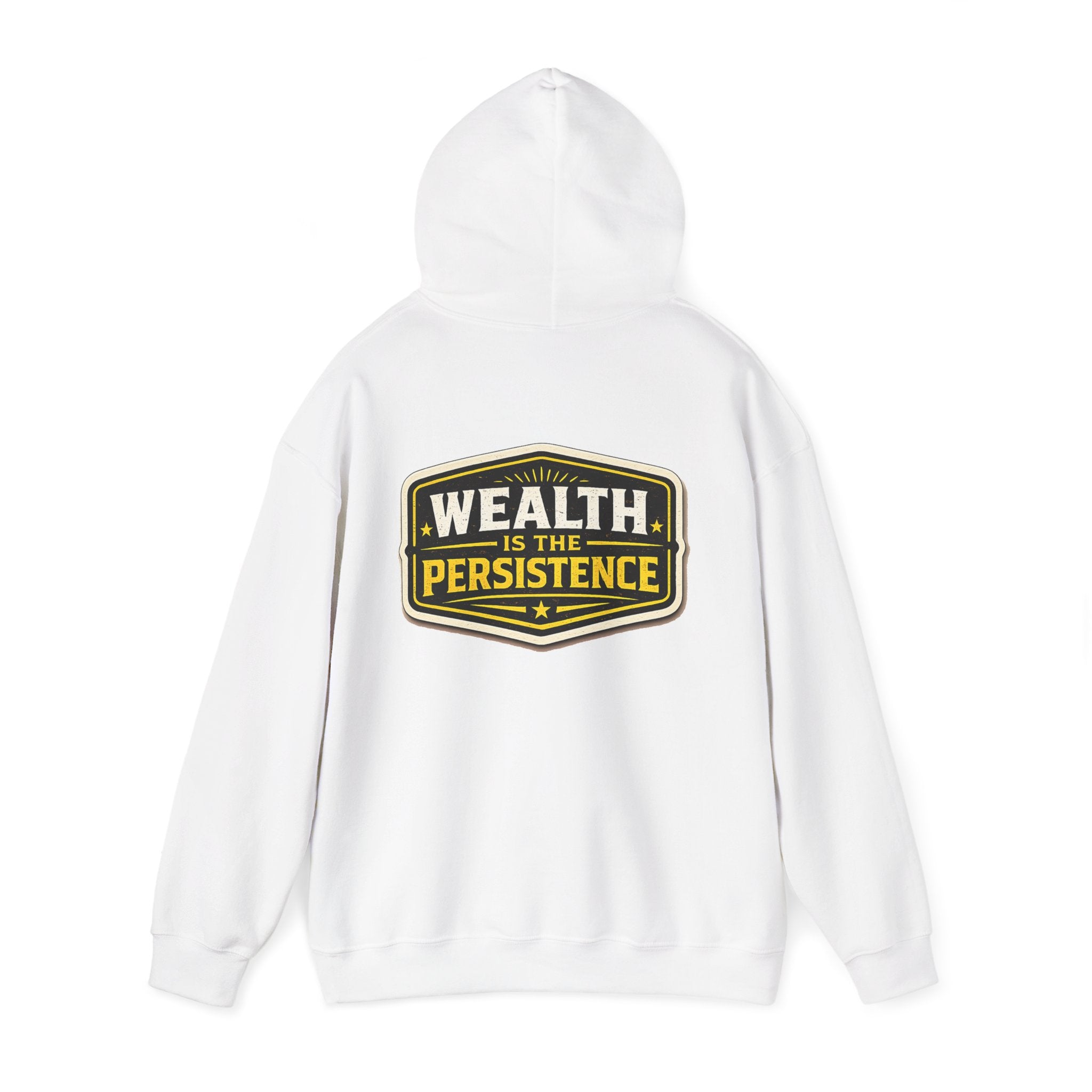 Wealth Hoodie — "Wealth Is The Persistence" Motivational Pullover