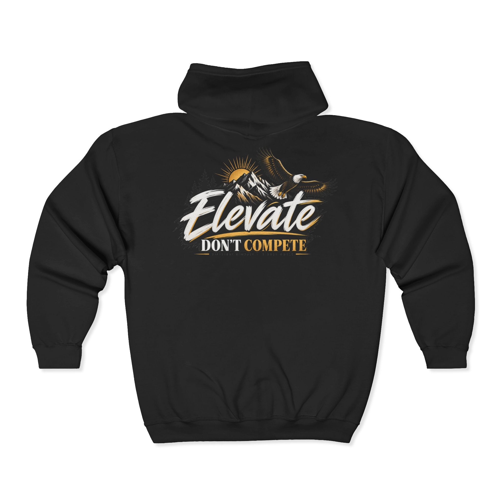 Elevate Don't Compete Full-Zip Hoodie — "Prove Them Wrong" Motivational Zip-Up
